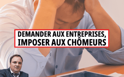 Demander aux entreprises, imposer aux chômeurs