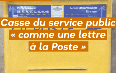 Casse du service public « comme une lettre à la Poste »