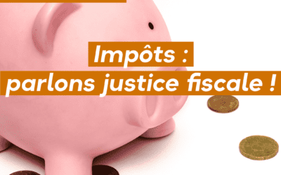 Impôts : parlons justice fiscale !