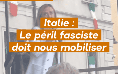 Italie : Le péril fasciste doit nous mobiliser