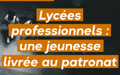 Lycées professionnels : une jeunesse livrée au patronat