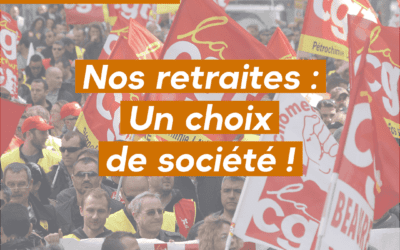 Nos retraites : un choix de société !