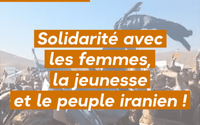 Solidarité avec les femmes, la jeunesse et le peuple iranien !