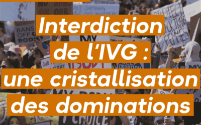 Interdiction de l’IVG : une cristallisation des dominations