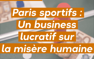 Paris sportifs : Un business lucratif sur la misère humaine