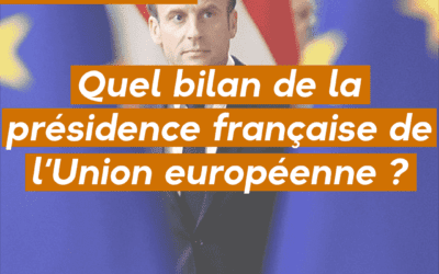 Quel bilan de la présidence française de l’Union européenne ?