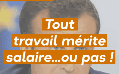 Tout travail mérite salaire…ou pas