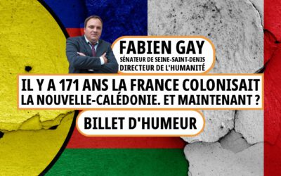 Il y a 171 ans la France colonisait la Nouvelle-Calédonie. Et maintenant ?