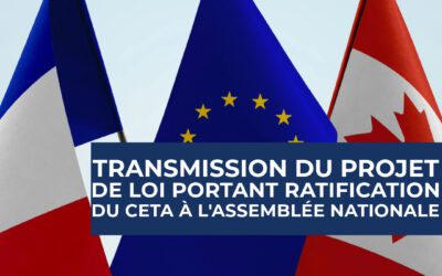 Transmission du projet de loi portant ratification du CETA à l’Assemblée Nationale