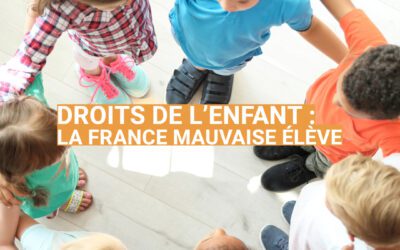 Droits de l’enfant : la France mauvaise élève