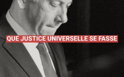 Que justice universelle se fasse