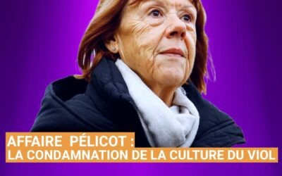 Affaire  Pélicot : la condamnation de la culture du viol