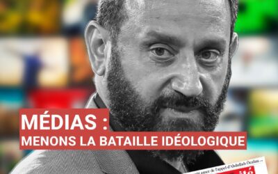 Médias : menons la bataille idéologique